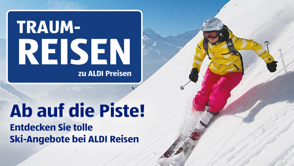 TRAUM-REISEN zu ALDI Preisen