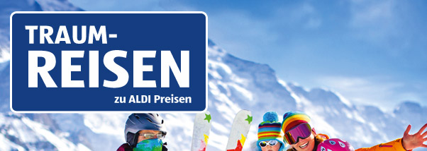 Traum-Reisen zu ALDI Preisen