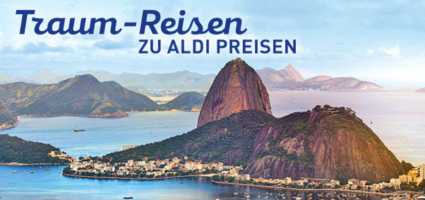 Traum-Reisen zu ALDI Preisen