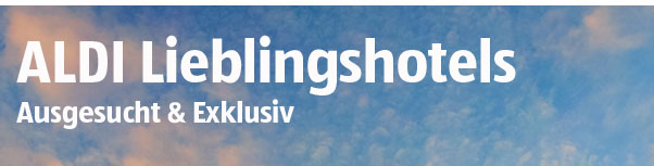ALDI Lieblingshotels