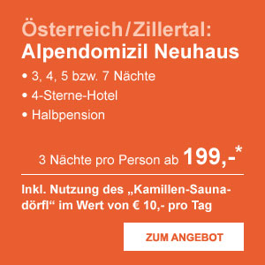 Österreich / Zillertal: Alpendomizil Neuhaus
