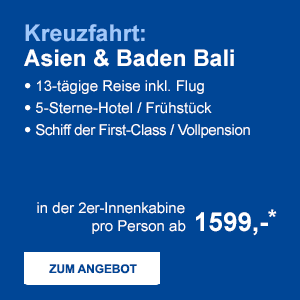 Kreuzfahrt: Asien & Baden Bali