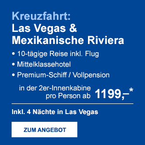 Kreuzfahrt: Las Vegas & Mexikanische Riviera