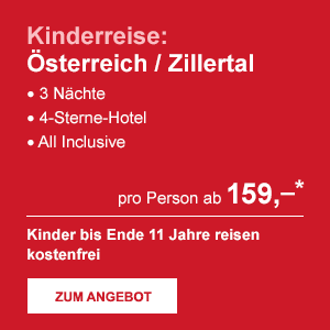 Kinderreise: Österreich / Zillertal