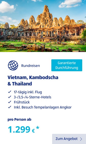 Vietnam, Kambodscha & Thailand